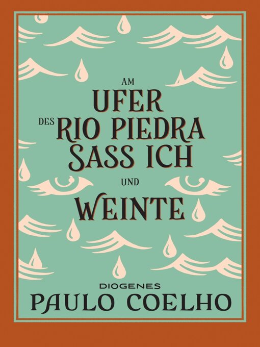 Title details for Am Ufer des Rio Piedra saß ich und weinte by Paulo Coelho - Wait list